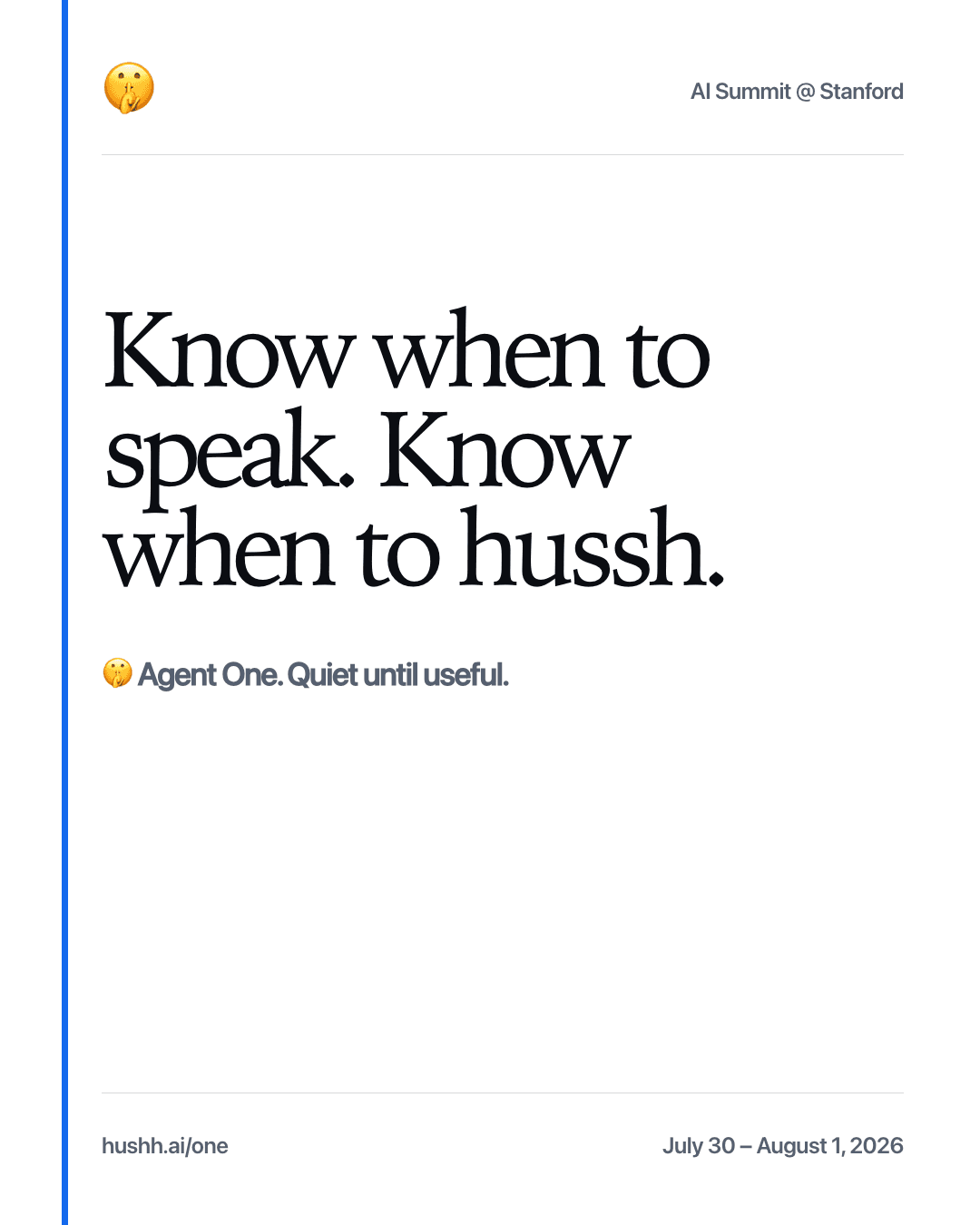 Know when to speak. Know when to hussh.